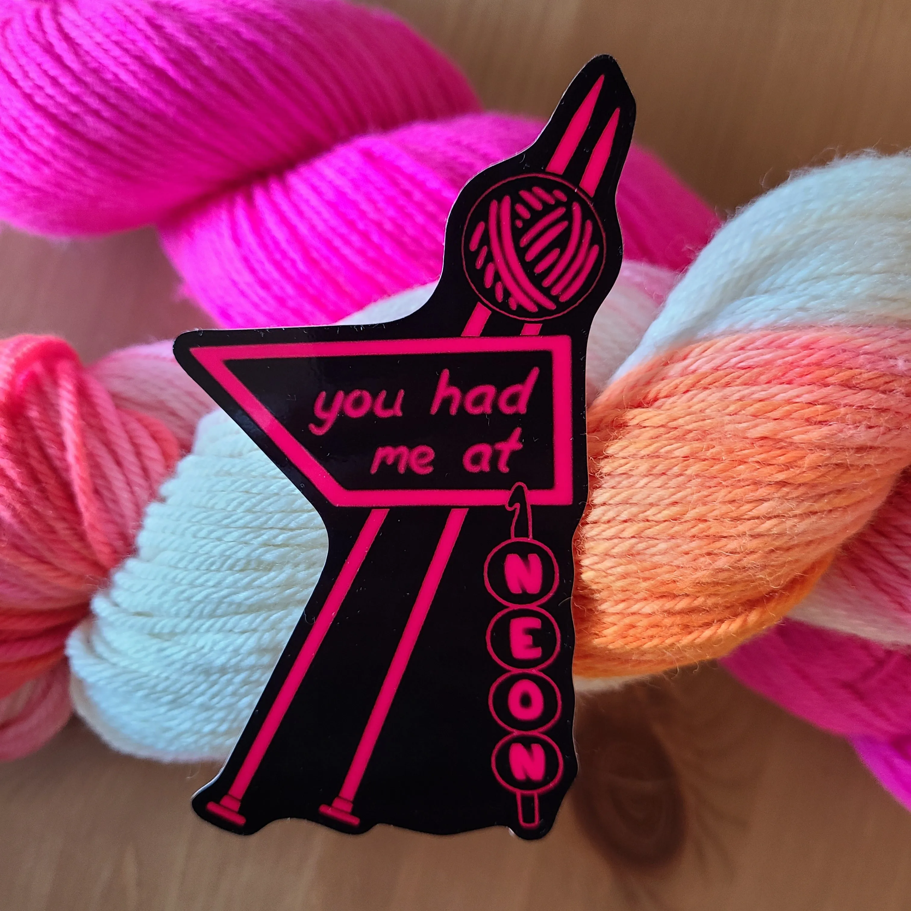 You Had Me at Neon Sticker
